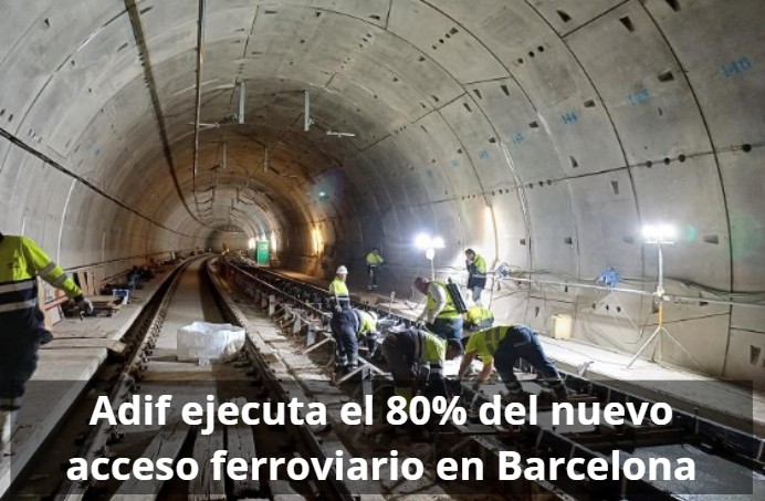 Adif impulsa la movilidad en Barcelona con el 80% del nuevo acceso a la T1 completado