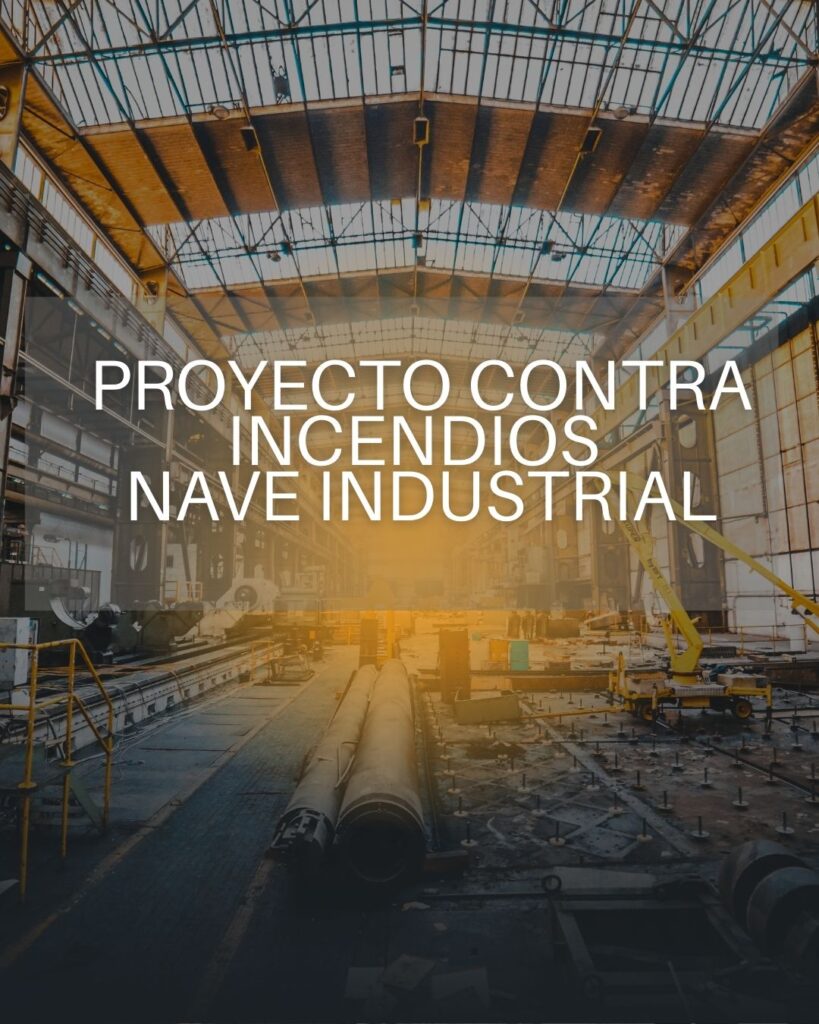 Proyecto contra incendios nave industrial. Seguridad integral y cumplimiento normativo en naves industriales.