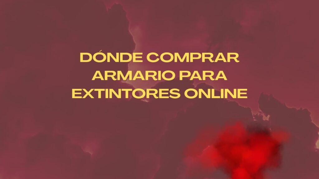 Dónde comprar armario para extintores online. La importancia de proteger correctamente los extintores.