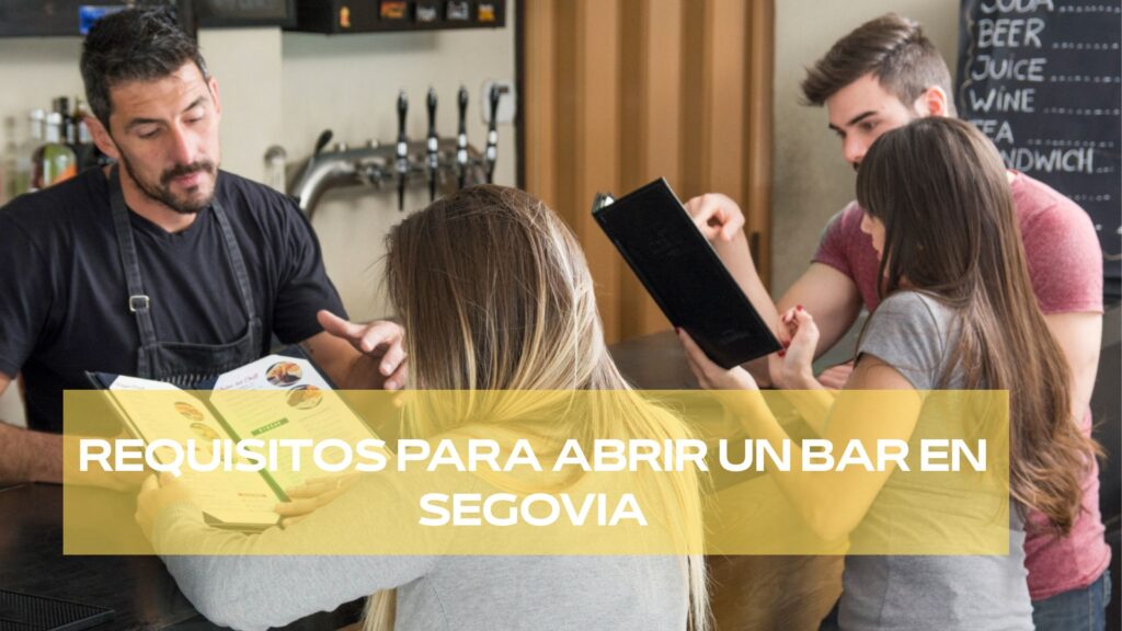 Requisitos para abrir un bar en Segovia